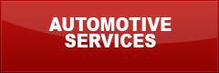 Click here to view our automotive services.